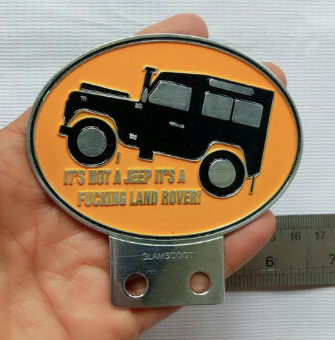 Classic Landrover Series Metal Badge  "Its not a Jeep, its a fucking Landover"