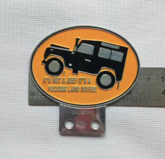 Classic Landrover Series Metal Badge  "Its not a Jeep, its a fucking Landover"